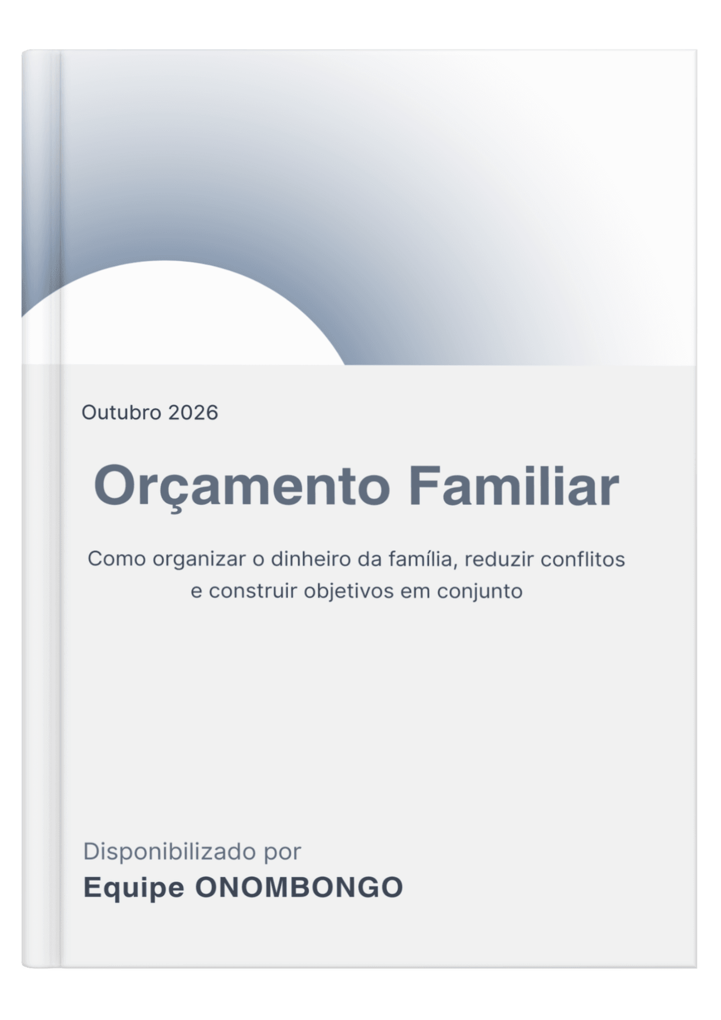 Capa do E-book Orçamento Familiar: Como organizar o dinheiro da família e construir objetivos em conjunto